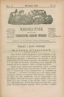 Miesięcznik galicyjskiego Towarzystwa Ochrony Zwierząt. R.10, nr 9 (wrzesień 1885)