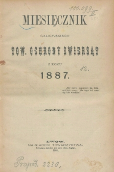 Miesięcznik Galicyjskiego Tow. Ochrony Zwierząt. R.12, Spis rzeczy (1887)