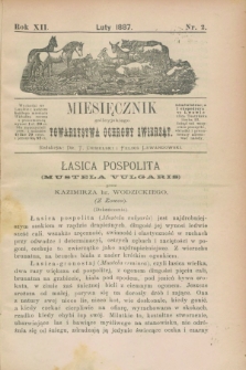 Miesięcznik galicyjskiego Towarzystwa Ochrony Zwierząt. R.12, nr 2 (luty 1887)