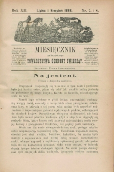 Miesięcznik galicyjskiego Towarzystwa Ochrony Zwierząt. R.12 [!], nr 7/8 (lipiec i sierpień 1888)