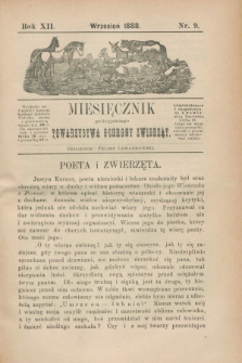 Miesięcznik galicyjskiego Towarzystwa Ochrony Zwierząt. R.12 [!], nr 9 (wrzesień 1888)