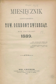 Miesięcznik Galicyjskiego Tow. Ochrony Zwierząt. R.13, Spis rzeczy (1889)