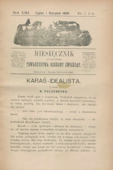 Miesięcznik galicyjskiego Towarzystwa Ochrony Zwierząt. R.13, nr 7/8 (lipiec i sierpień 1889)