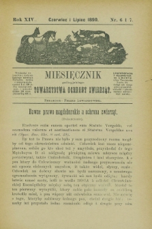 Miesięcznik galicyjskiego Towarzystwa Ochrony Zwierząt. R.14, nr 6/7 (czerwiec i lipiec 1890)