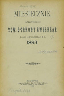 Miesięcznik Galicyjskiego Tow. Ochrony Zwierząt. R.17, Spis rzeczy (1893)
