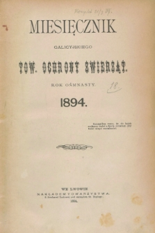 Miesięcznik Galicyjskiego Tow. Ochrony Zwierząt. R.18, Spis rzeczy (1894)