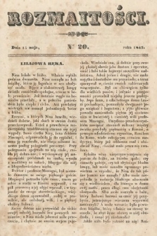 Rozmaitości : pismo dodatkowe do Gazety Lwowskiej. 1847, nr 20