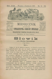 Miesięcznik galicyjskiego Towarzystwa Ochrony Zwierząt : Organ galicyjskiego i krakowskiego Towarzystwa ochrony zwierząt. R.22, nr 9/10 (wrzesień/październik 1898)