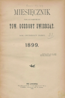 Miesięcznik Galicyjskiego Tow. Ochrony Zwierząt. R.23, Spis rzeczy (1899)