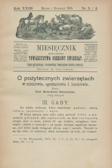 Miesięcznik galicyjskiego Towarzystwa Ochrony Zwierząt : Organ galicyjskiego i krakowskiego Towarzystwa ochrony zwierząt. R.23, nr 3/4 (marzec/kwiecień 1899)