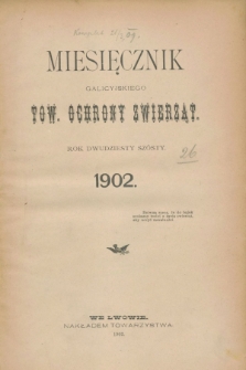 Miesięcznik Galicyjskiego Tow. Ochrony Zwierząt. R.26, Spis rzeczy (1902)
