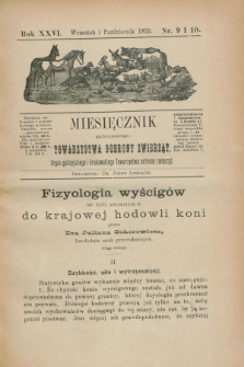 Miesięcznik galicyjskiego Towarzystwa Ochrony Zwierząt : Organ galicyjskiego i krakowskiego Towarzystwa ochrony zwierząt. R.26, nr 9/10 (wrzesień/październik 1902)