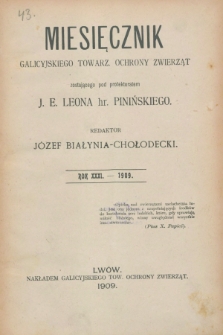 Miesięcznik Galicyjskiego Towarz. Ochrony Zwierząt. R.31, Spis rzeczy (1909)