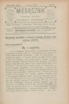 Miesięcznik Galicyjskiego Towarzystwa Ochrony Zwierząt : Organ galicyjskiego i krakowskiego Towarzystwa ochrony zwierząt. R.31, nr 9 (wrzesień 1909)