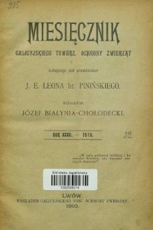 Miesięcznik Galicyjskiego Towarz. Ochrony Zwierząt. R.32, Spis rzeczy (1910)