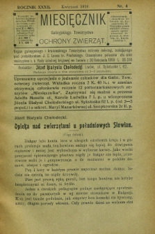 Miesięcznik Galicyjskiego Towarzystwa Ochrony Zwierząt : Organ galicyjskiego i krakowskiego Towarzystwa ochrony zwierząt. R.32, nr 4 (kwiecień 1910)