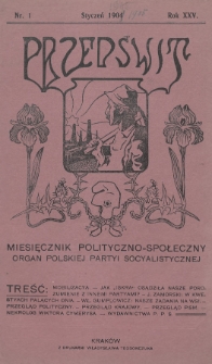 Przedświt : miesięcznik polityczno-społeczny : organ Polskiej Partyi Socyalistycznej. R. 25, 1905, nr 1