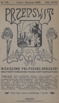 Przedświt : miesięcznik polityczno-spoleczny : organ Frakcyi Rewolucyjnej Polskiej Partyi Socyalistycznej. R. 28, 1909, nr 7-8
