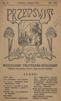 Przedświt : miesięcznik polityczno-społeczny : organ Polskiej Partyi Socyalistycznej. R. 30, 1911, nr 11