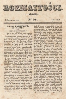 Rozmaitości : pismo dodatkowe do Gazety Lwowskiej. 1847, nr 26
