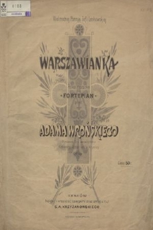 Warszawianka : polka mazurka na fortepian : op. 114