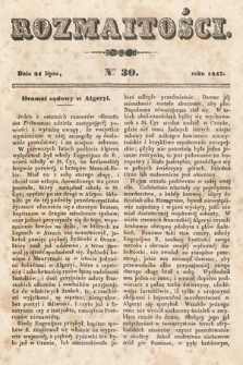 Rozmaitości : pismo dodatkowe do Gazety Lwowskiej. 1847, nr 30