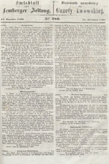 Amtsblatt zur Lemberger Zeitung = Dziennik Urzędowy do Gazety Lwowskiej. 1860, nr 289