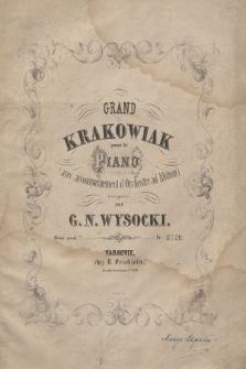 Grand Krakowiak : pour le piano : (avec accompagnement d'Orchestre ad libitum) : oeuv. post. 7