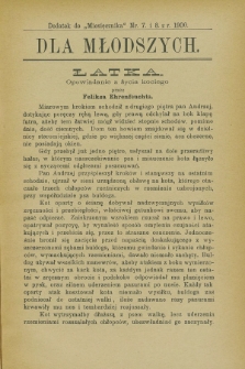 Dla Młodszych : dodatek do „Miesięcznika” nr 7 i 8 z r. 1900 (lipiec i sierpień)