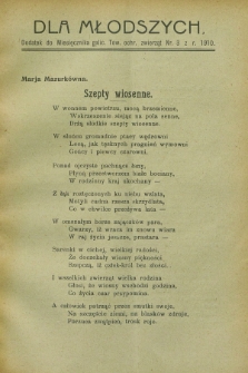 Dla Młodszych : dodatek do Miesięcznika galic. Tow. ochr. Zwierząt nr 3 z r. 1910 (marzec)