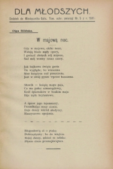 Dla Młodszych : dodatek do Miesięcznika galic. Tow. ochr. Zwierząt nr 5 z r. 1911 (maj)