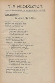 Dla Młodszych : dodatek do Miesięcznika Galic. Tow. ochr. zwierząt nr 5 i 6 z r. 1912 (maj i czerwiec)