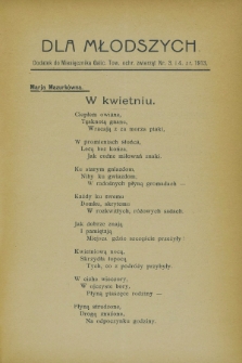 Dla Młodszych : dodatek do Miesięcznika Galic. Tow. ochr. zwierząt nr 3 i 4 z r. 1913 (marzec i kwiecień)