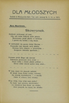 Dla Młodszych : dodatek do Miesięcznika Galic. Tow. ochr. zwierząt nr 5 i 6 z r. 1913 (maj i czerwiec)