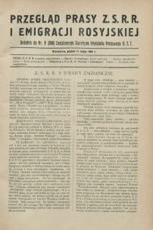 Przegląd Prasy Z.S.R.R. i Emigracji Rosyjskiej : dodatek do nr 9 (108) Codziennego Biuletynu Wydziału Prasowego M.S.Z. (11 maja 1928)