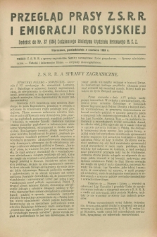 Przegląd Prasy Z.S.R.R. i Emigracji Rosyjskiej : dodatek do nr 27 (126) Codziennego Biuletynu Wydziału Prasowego M.S.Z. (4 czerwca 1928)