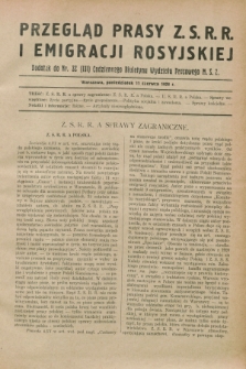 Przegląd Prasy Z.S.R.R. i Emigracji Rosyjskiej : dodatek do nr 32 (131) Codziennego Biuletynu Wydziału Prasowego M.S.Z. (11 czerwca 1928)