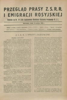 Przegląd Prasy Z.S.R.R. i Emigracji Rosyjskiej : dodatek do nr 34 (133) Codziennego Biuletynu Wydziału Prasowego M.S.Z. (13 czerwca 1928)