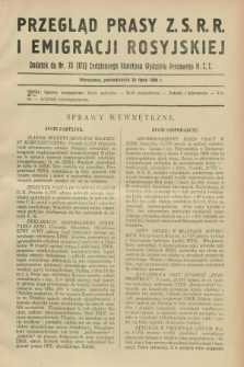 Przegląd Prasy Z.S.R.R. i Emigracji Rosyjskiej : dodatek do nr 73 (172) Codziennego Biuletynu Wydziału Prasowego M.S.Z. (30 lipca 1928)