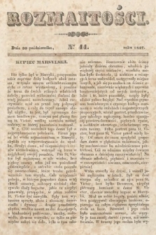 Rozmaitości : pismo dodatkowe do Gazety Lwowskiej. 1847, nr 44