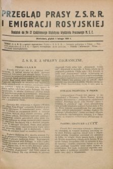 Przegląd Prasy Z.S.R.R. i Emigracji Rosyjskiej : dodatek do nr 27 Codziennego Biuletynu Wydziału Prasowego M.S.Z. (1 lutego 1929)