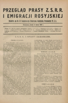Przegląd Prasy Z.S.R.R. i Emigracji Rosyjskiej : dodatek do nr 72 Codziennego Biuletynu Wydziału Prasowego M.S.Z. (27 marca 1929)