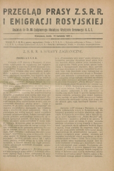 Przegląd Prasy Z.S.R.R. i Emigracji Rosyjskiej : dodatek do nr 88 Codziennego Biuletynu Wydziału Prasowego M.S.Z. (17 kwietnia 1929)