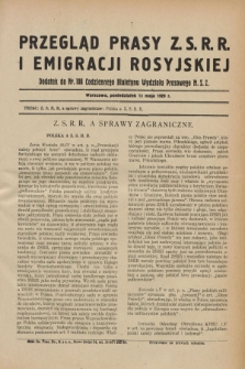 Przegląd Prasy Z.S.R.R. i Emigracji Rosyjskiej : dodatek do nr 108 Codziennego Biuletynu Wydziału Prasowego M.S.Z. (13 maja 1929)