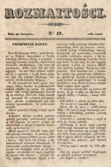 Rozmaitości : pismo dodatkowe do Gazety Lwowskiej. 1847, nr 47