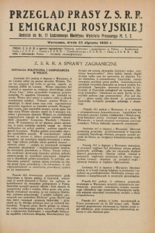 Przegląd Prasy Z.S.R.R. i Emigracji Rosyjskiej : dodatek do nr 17 Codziennego Biuletynu Wydziału Prasowego M.S.Z. (22 stycznia 1930)