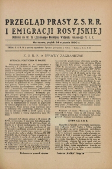 Przegląd Prasy Z.S.R.R. i Emigracji Rosyjskiej : dodatek do nr 19 Codziennego Biuletynu Wydziału Prasowego M.S.Z. (24 stycznia 1930)