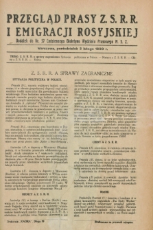 Przegląd Prasy Z.S.R.R. i Emigracji Rosyjskiej : dodatek do nr 27 Codziennego Biuletynu Wydziału Prasowego M.S.Z. (3 lutego 1930)