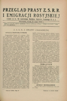 Przegląd Prasy Z.S.R.R. i Emigracji Rosyjskiej : dodatek do nr 115 Codziennego Biuletynu Wydziału Prasowego M.S.Z. (21 maja 1930)