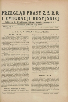 Przegląd Prasy Z.S.R.R. i Emigracji Rosyjskiej : dodatek do nr 122 Codziennego Biuletynu Wydziału Prasowego M.S.Z. (30 maja 1930)
